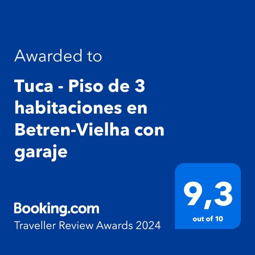 Tuca - Piso De 3 Habitaciones En Betren-Vielha Con Garaje Luaran gambar